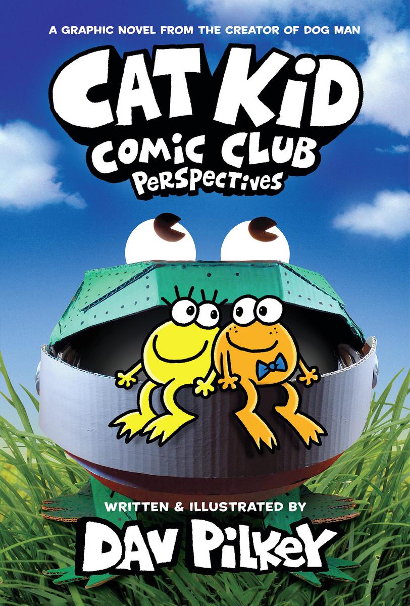 Cat Kid Comic Club: Perspectives #2 by Dav Pilkey