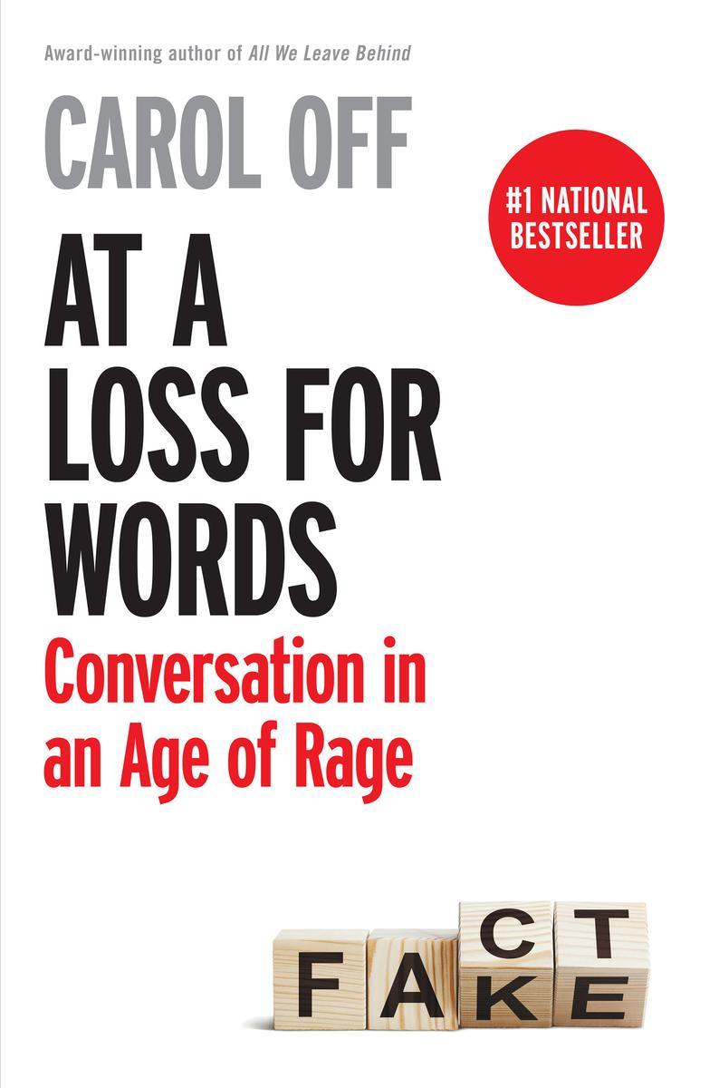 At A Loss For Words: Conversations in an Age of Rage by Carol Off