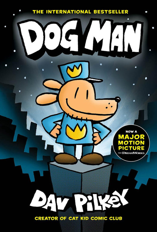 Dog Man: A Graphic Novel #1 by Dav Pilkey