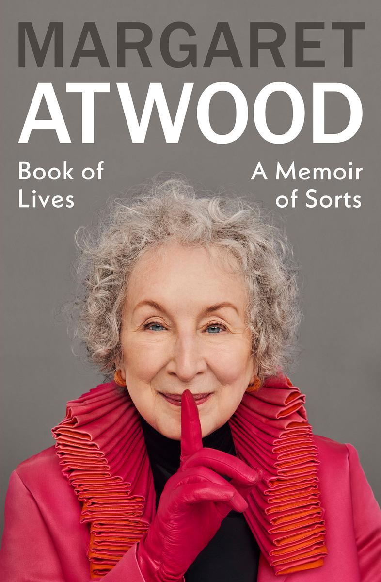 Book of Lives: A Memoir of Sorts by Margaret Atwood (Signed)