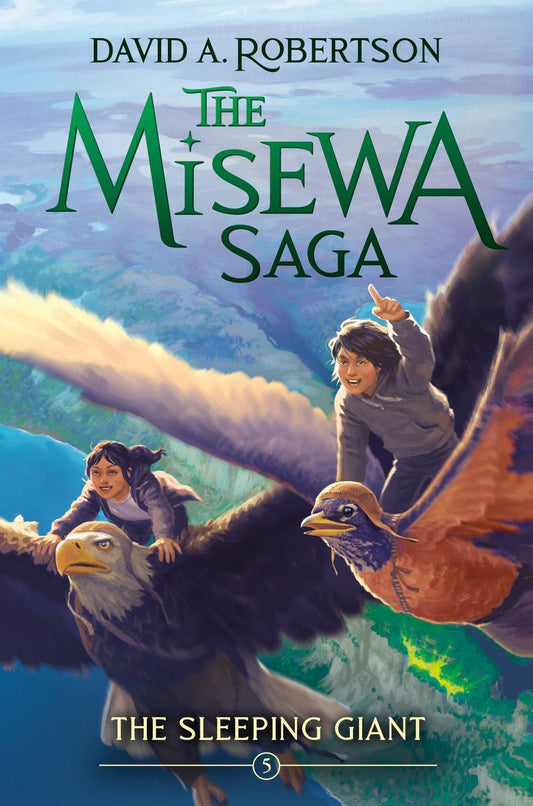 The Sleeping Giant: The Misewa Saga #5 by David A. Robertson