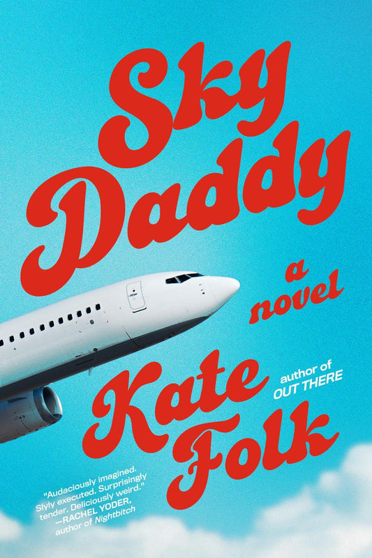 Sky Daddy by Kate Folk (Preorder)