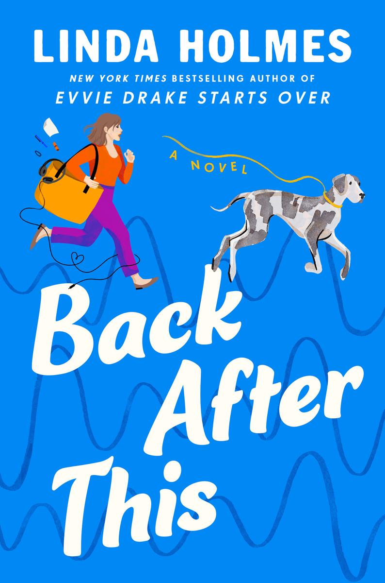 Back After This by Linda Holmes (Preorder)