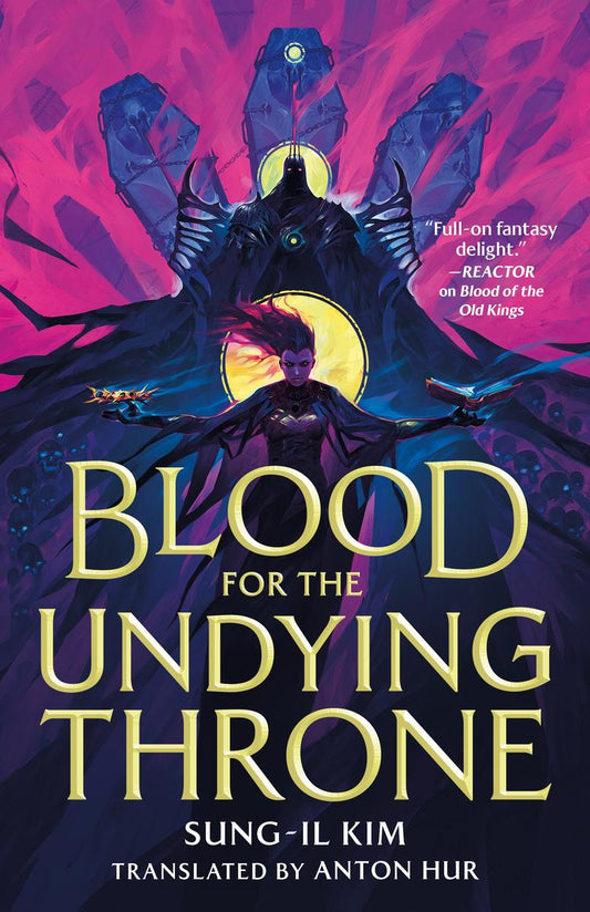 Blood for the Undying Throne by Sung-il Kim translated by Anton Hur (Preorder)