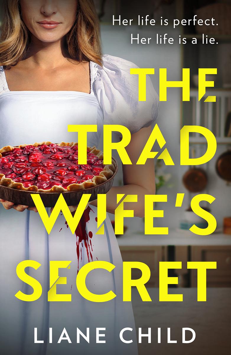 The Tradwife's Secret by Liane Child
