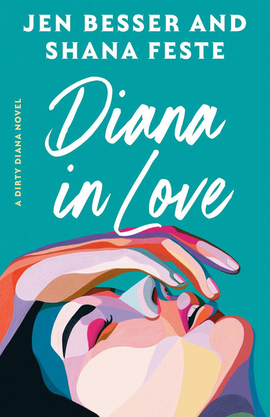 Diana in Love by Jen Besser and Shana Feste