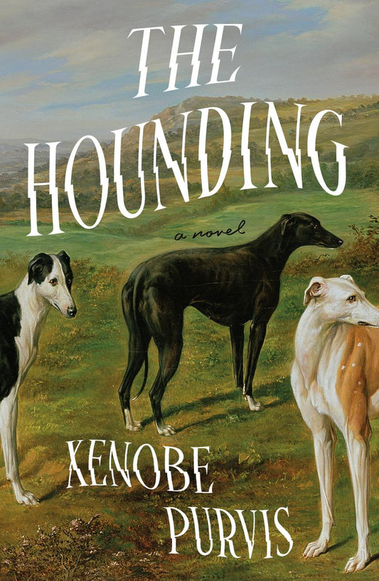 The Hounding by Kenobe Purvis