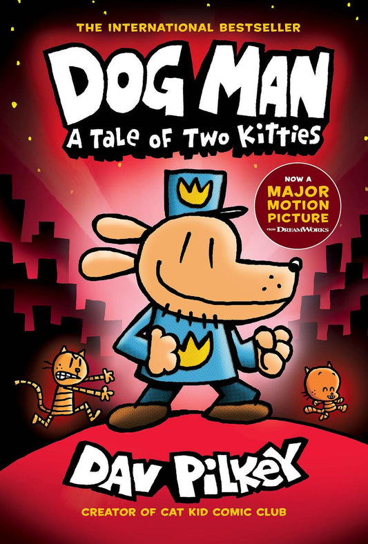 Dog Man: A Tale of Two Kitties: A Graphic Novel #3 by Dav Pilkey