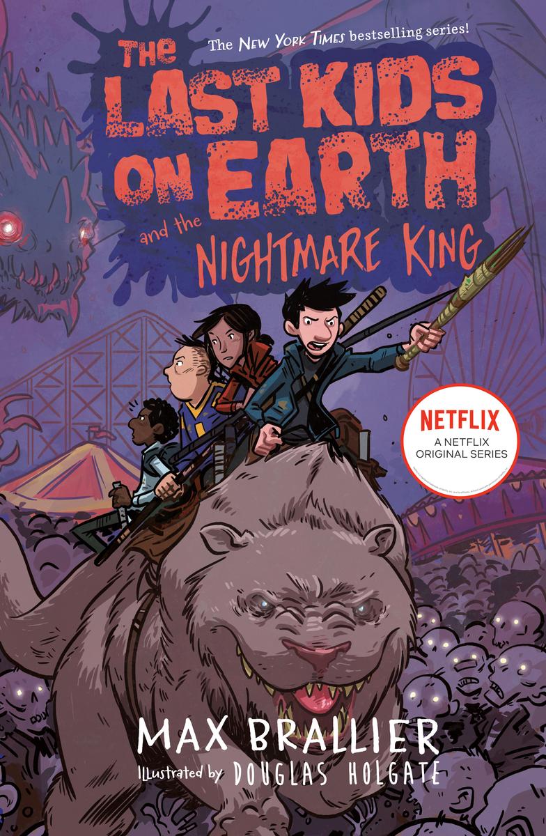 The Last Kids on Earth and the Nightmare King by Max Brallier & Douglas Holgate