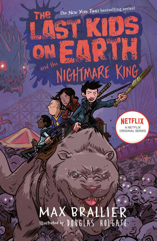 The Last Kids on Earth and the Nightmare King by Max Brallier & Douglas Holgate