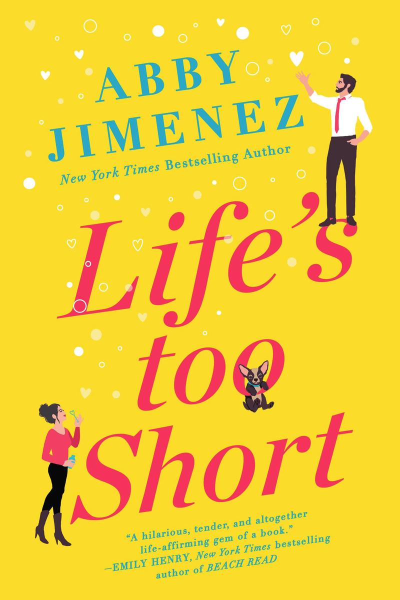 Life's Too Short by Abby Jimenez