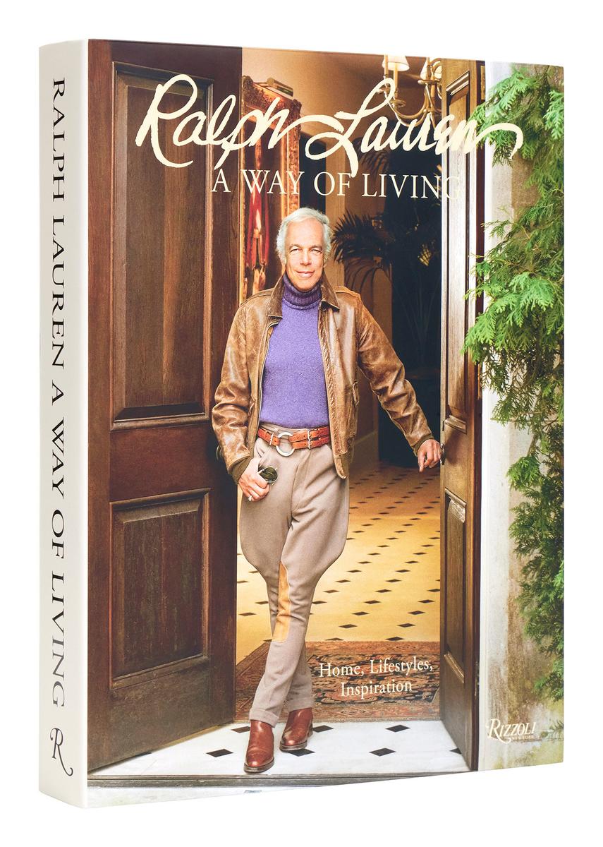 Ralph Lauren A Way of Living: Home, Design, Inspiration by Ralph Lauren