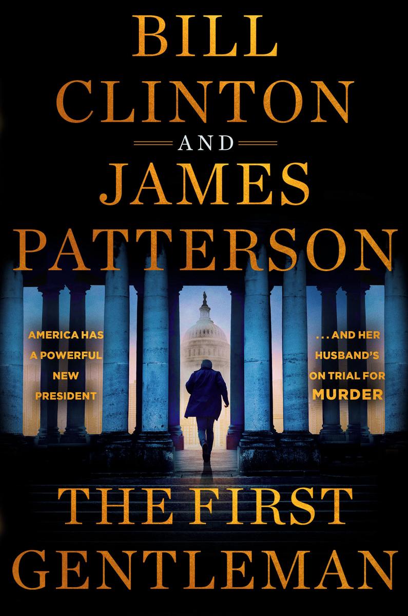 The First Gentleman by Bill Clinton & James Patterson