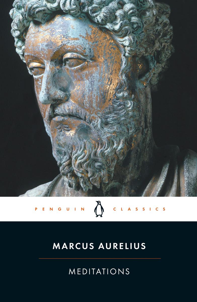 Meditations by Marcus Aurelius translated by  Martin Hammond & Diskin Clay