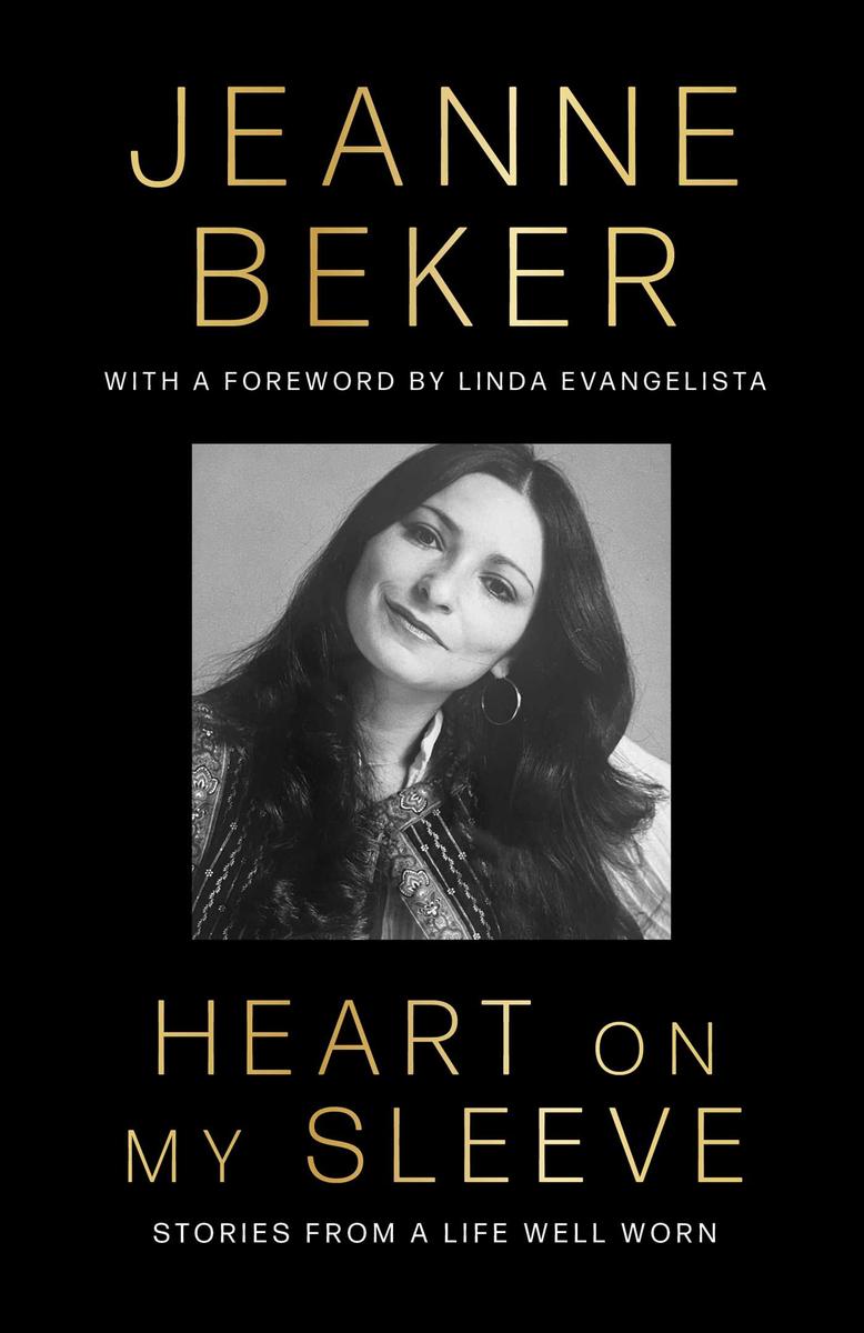 Heart on My Sleeve: Stories from a Life Well Worn by Jeanne Beker
