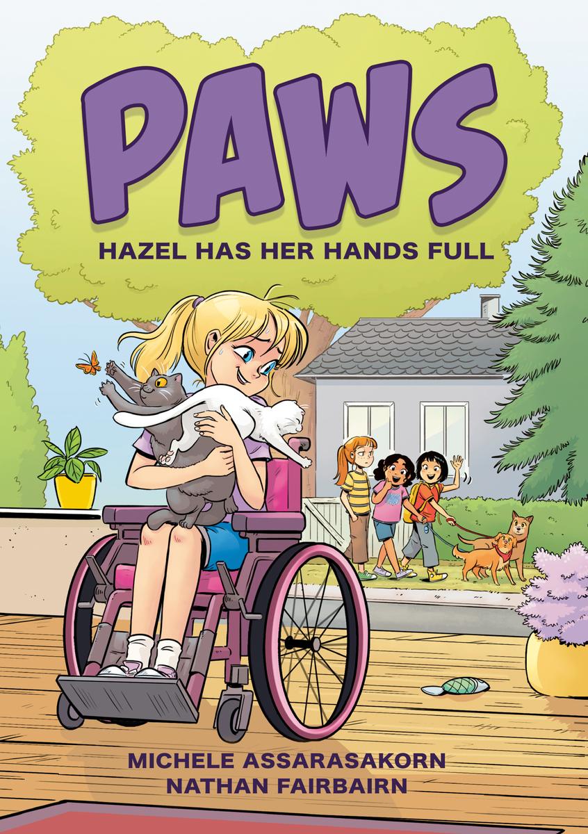 PAWS: Hazel Has Her Hands Full: A Graphic Novel by Nathan Fairbairn & Michele Assarasakorn