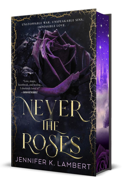 Never the Roses by Jennifer K. Lambert