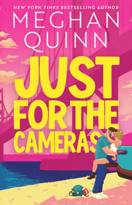 Just for the Cameras (Deluxe Edition) by Meghan Quinn
