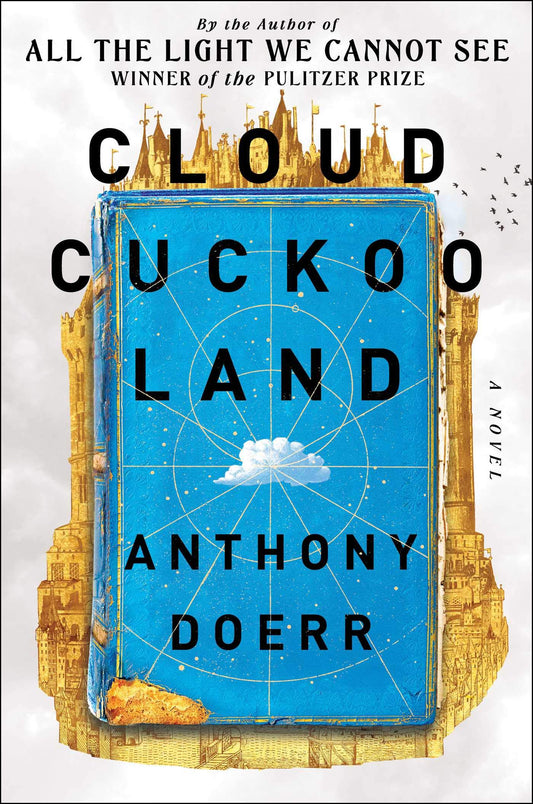 Cloud Cuckoo Land by Anthony Doerr