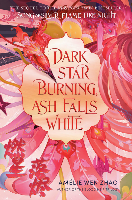 Dark Star Burning, Ash Falls White by Amelie Wen Zhao