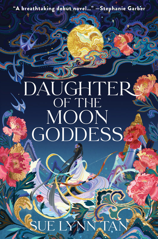 Daughter of the Moon Goddess: A Novel Sue Lynn Tan