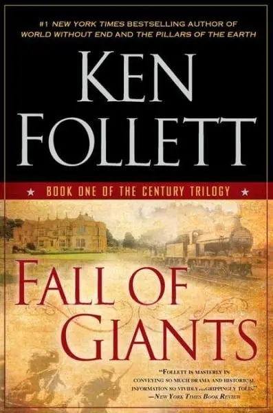 The Fall of Giants by Kenneth Follett