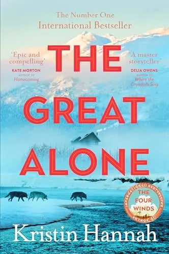 The Great Alone by Kristin Hannah