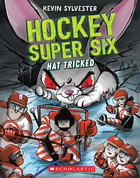 Hat Tricked (Hockey Super Six) by Kevin Sylvester