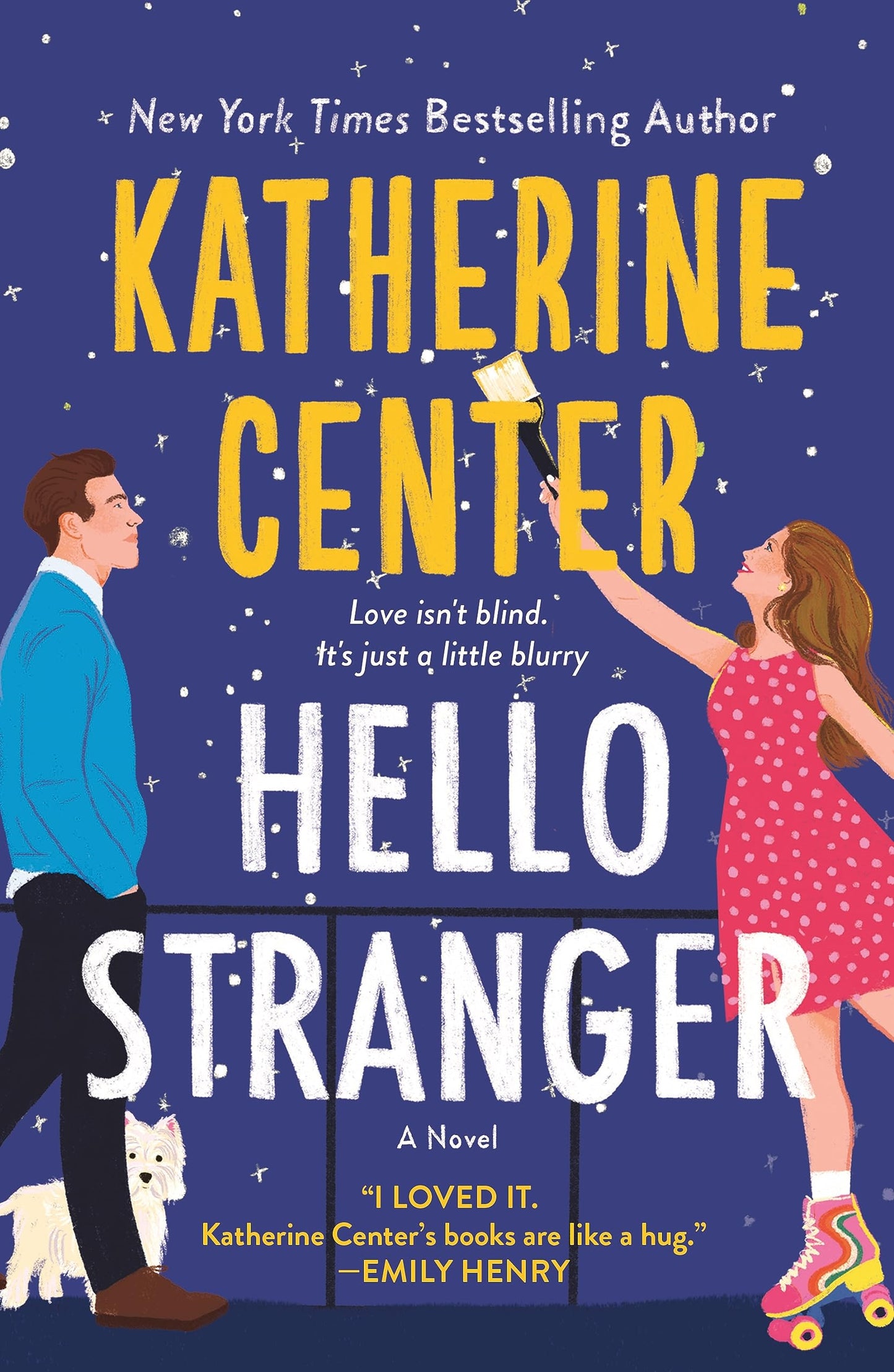 Hello Stranger by Katherine Center