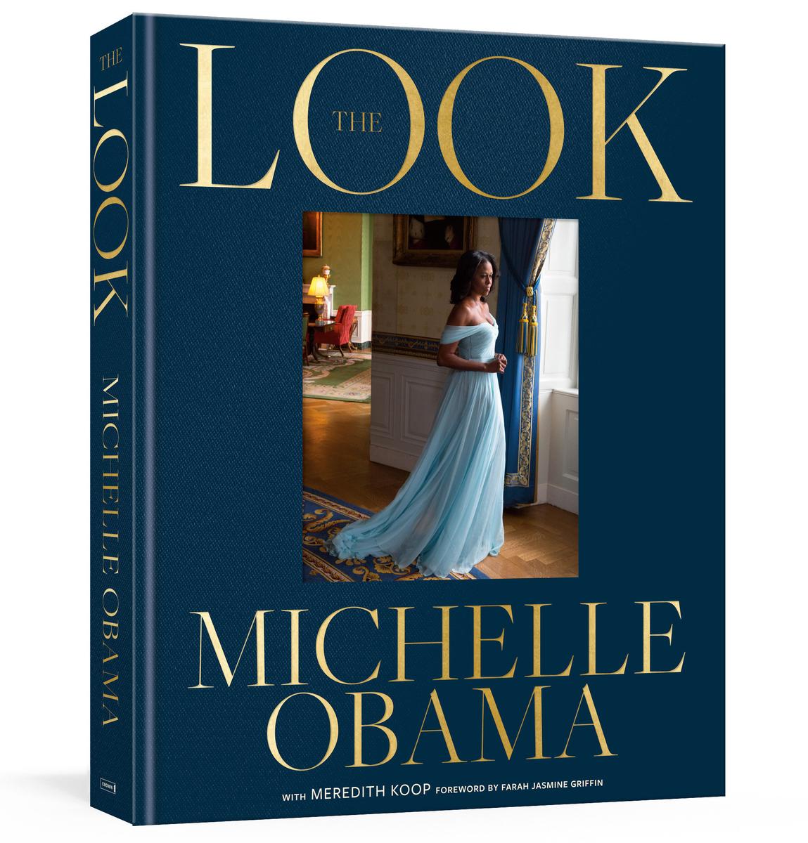 The Look by Michelle Obama, Meredith Koop & Farah Jasmine Griffin