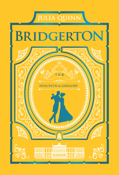 It's In His Kiss and On the Way to the Wedding: Bridgerton Collector's Edition by Julia Quinn