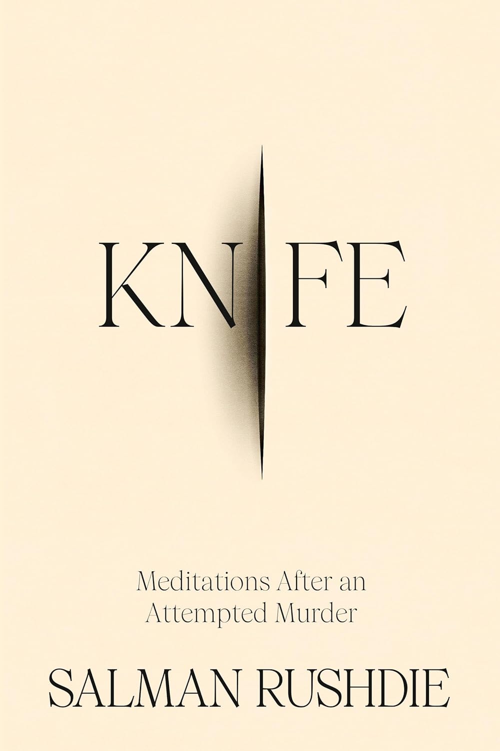 Knife: Meditations After an Attempted Murder by Salman Rushdie