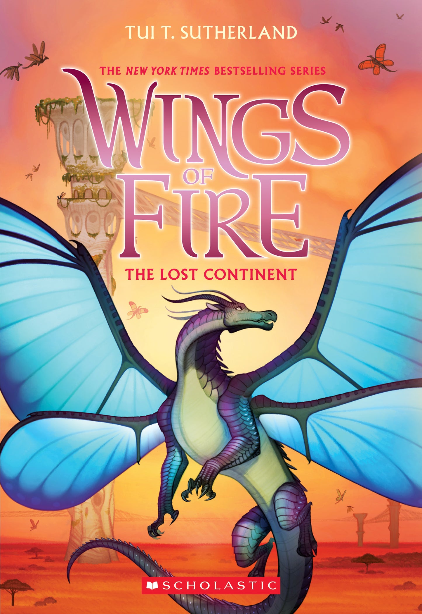 Wings of Fire: The Lost Continent by Tui T. Sutherland