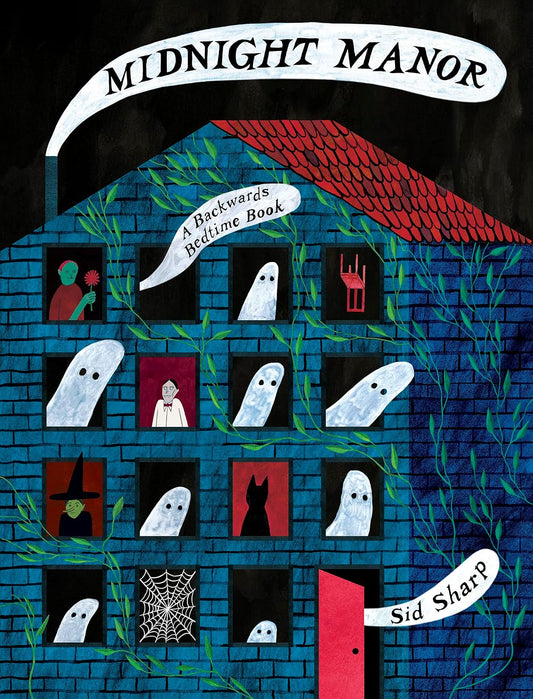 Midnight Manor: A Backwards Bedtime Book by Sid Sharp (Preorder)