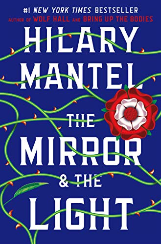 The Mirror & The Light by Hilary Mantel