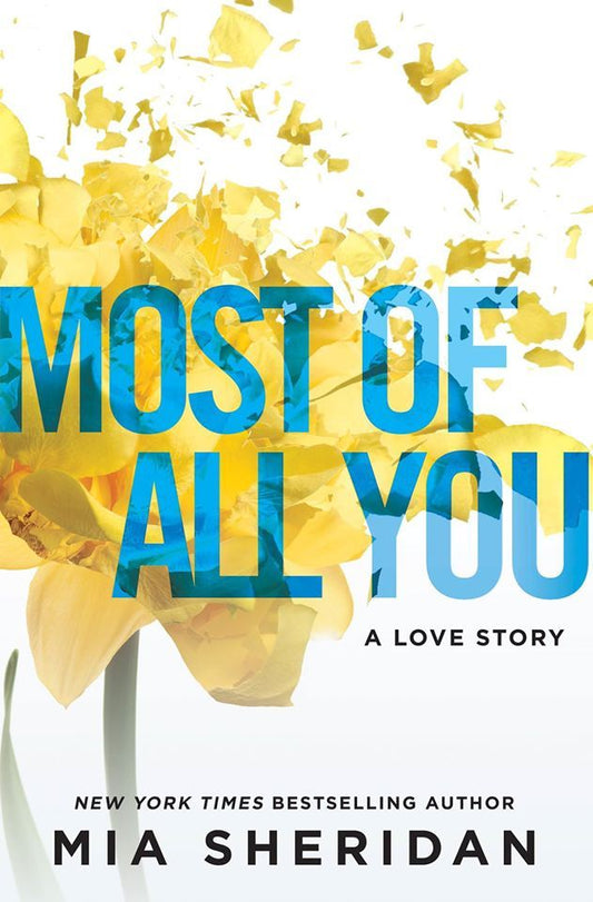 Most of All You by Mia Sheriden