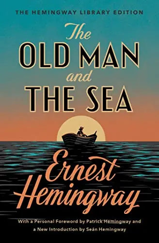 The Old Man and the Sea by Ernest Hemingway