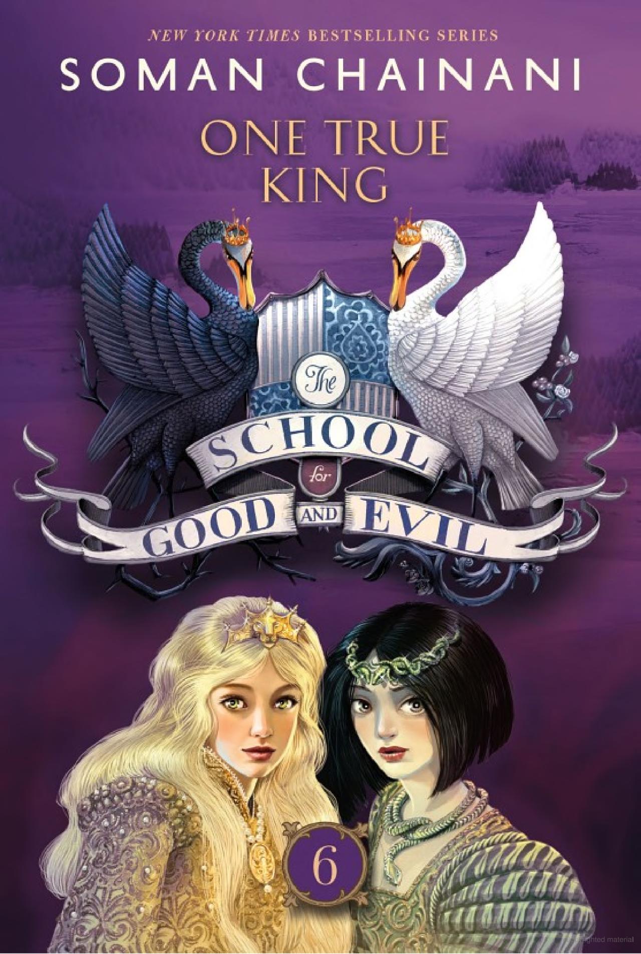 The School for Good and Evil: One True King by Soman Chainani