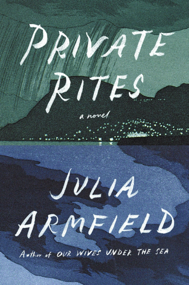 Private Rites by Julia Armfield