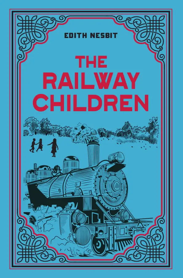 The Railway Children by Edith Nesbit