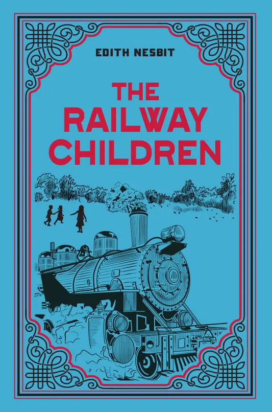 The Railway Children by Edith Nesbit