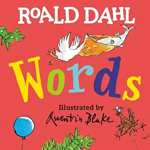 Words by Roald Dahl