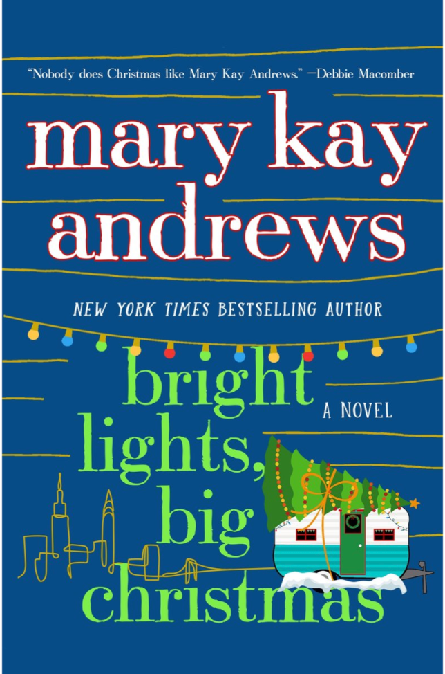 Bright Lights, Big Christmas by Mary Kay Andrews