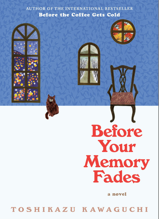 Before Your Memory Fades by Toshikazu Kawaguchi