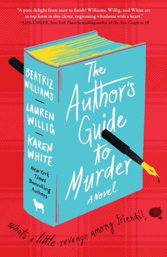 An Author's Guide to Murder by Beatriz Williams, Lauren Willig and Karen White