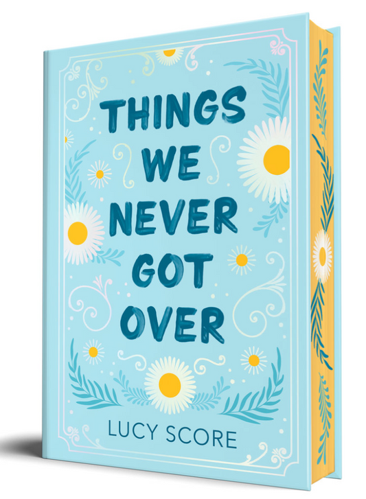 Things We Never Got Over Collector's Edition by Lucy Score