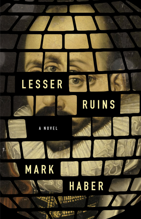 Lesser Ruins by Mark Haber