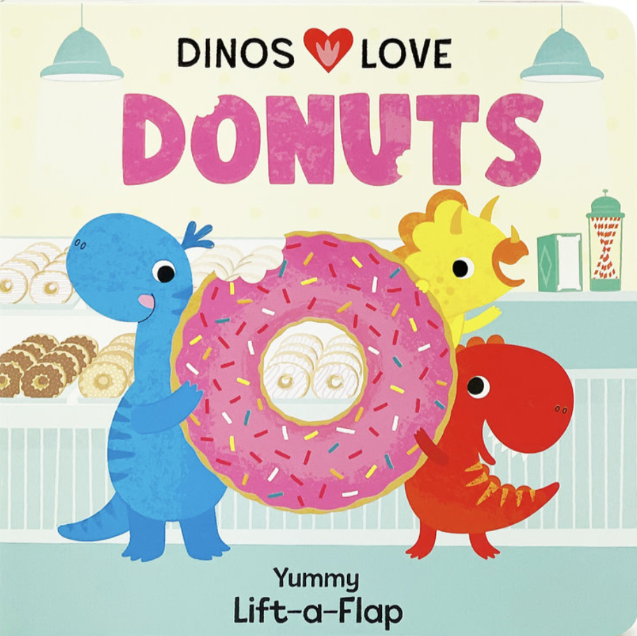 Dinos Love Donuts edited by Cottage Door Press illustrated by Christine Sheldon