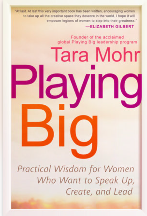 Playing Big by Tara Mohr