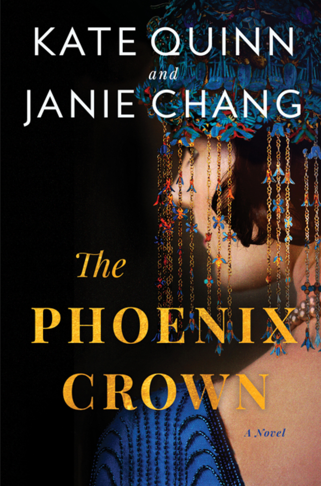 The Phoenix Crown by Kate Quinn & Janie Chang